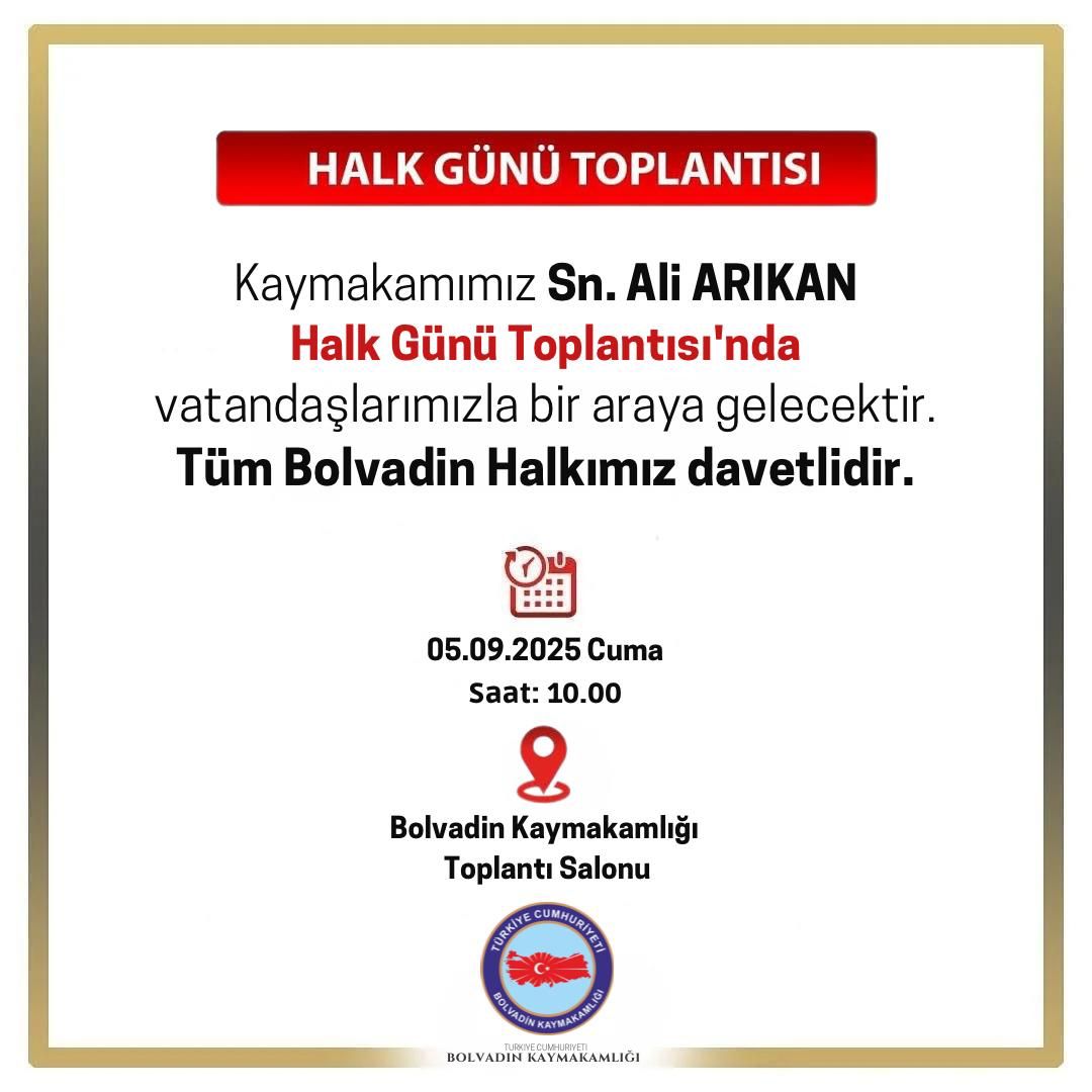 Kaymakamımız Ali ARIKAN Halk Günü Toplantısında 05.09.2025 Cuma günü saat 10.00 da Kaymakamlık Toplantı Salonunda vatandaşlarımızla bir araya gelecektir. Tüm Bolvadin halkımız davetlidir.