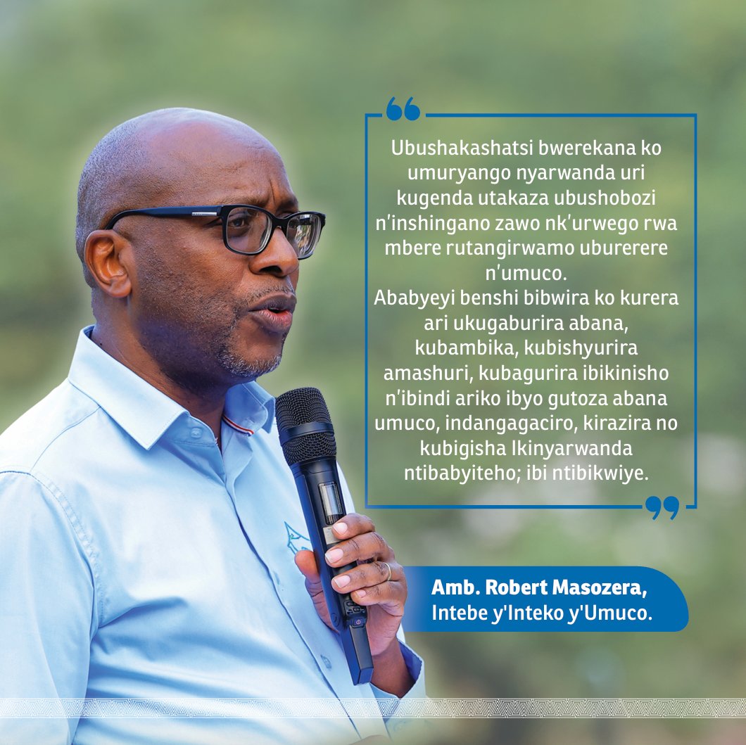 Agaruka ku bushakashatsi ku isuzumabipimo ku muco nyarwanda n'indangagaciro zawo #IntekoyUmuco igiye gushyira ahagaragara, mu gihe cya vuba, Intebe y'Inteko y'Umuco Amb. <a href="/MasozeraRobert/">Robert Masozera</a> yagaraje ko  byagaragaye ko hari ababyeyi badaha agaciro ibyo gutoza abana babo umuco,