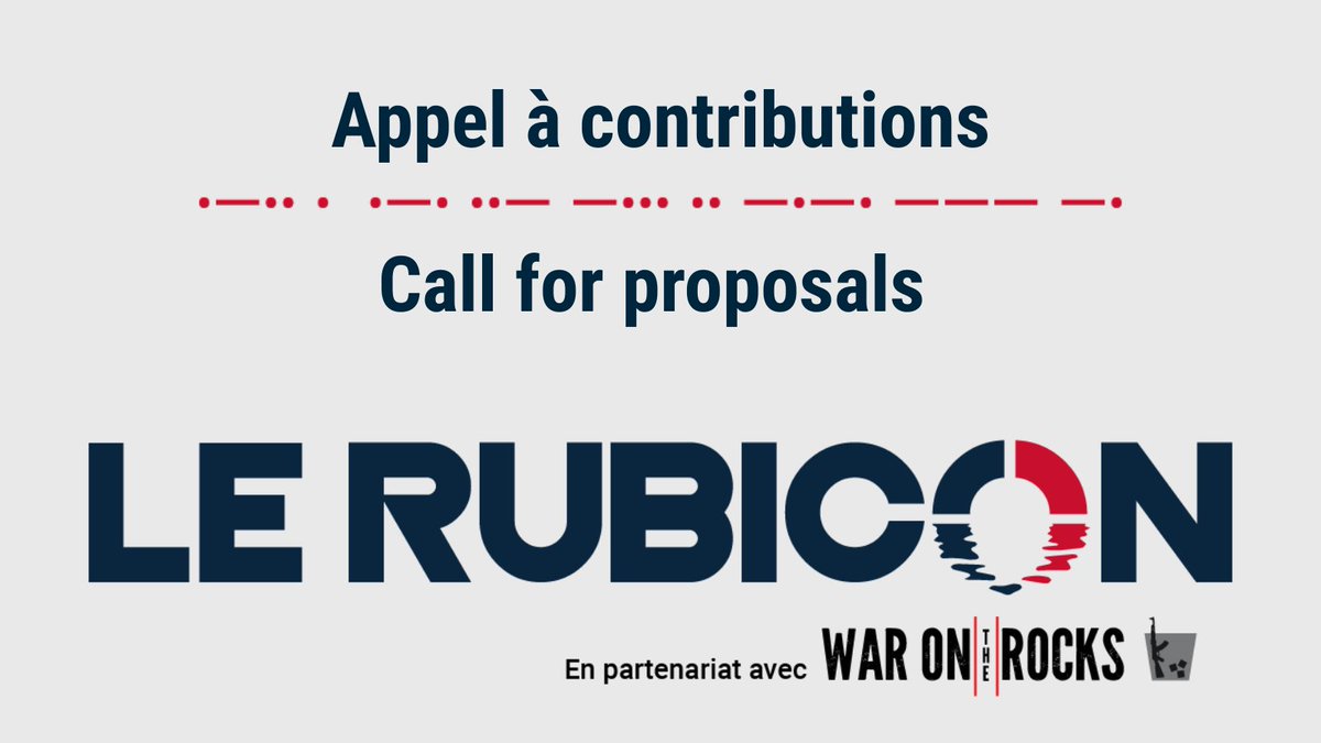 #LeRubicon needs you !
Le Rubicon, a French-language platform specializing in international, defense, and security issues, is looking for authors based in Canada! French is not your cup of tea? Le Rubicon can translate your paper once it has been reviewed and accepted by our