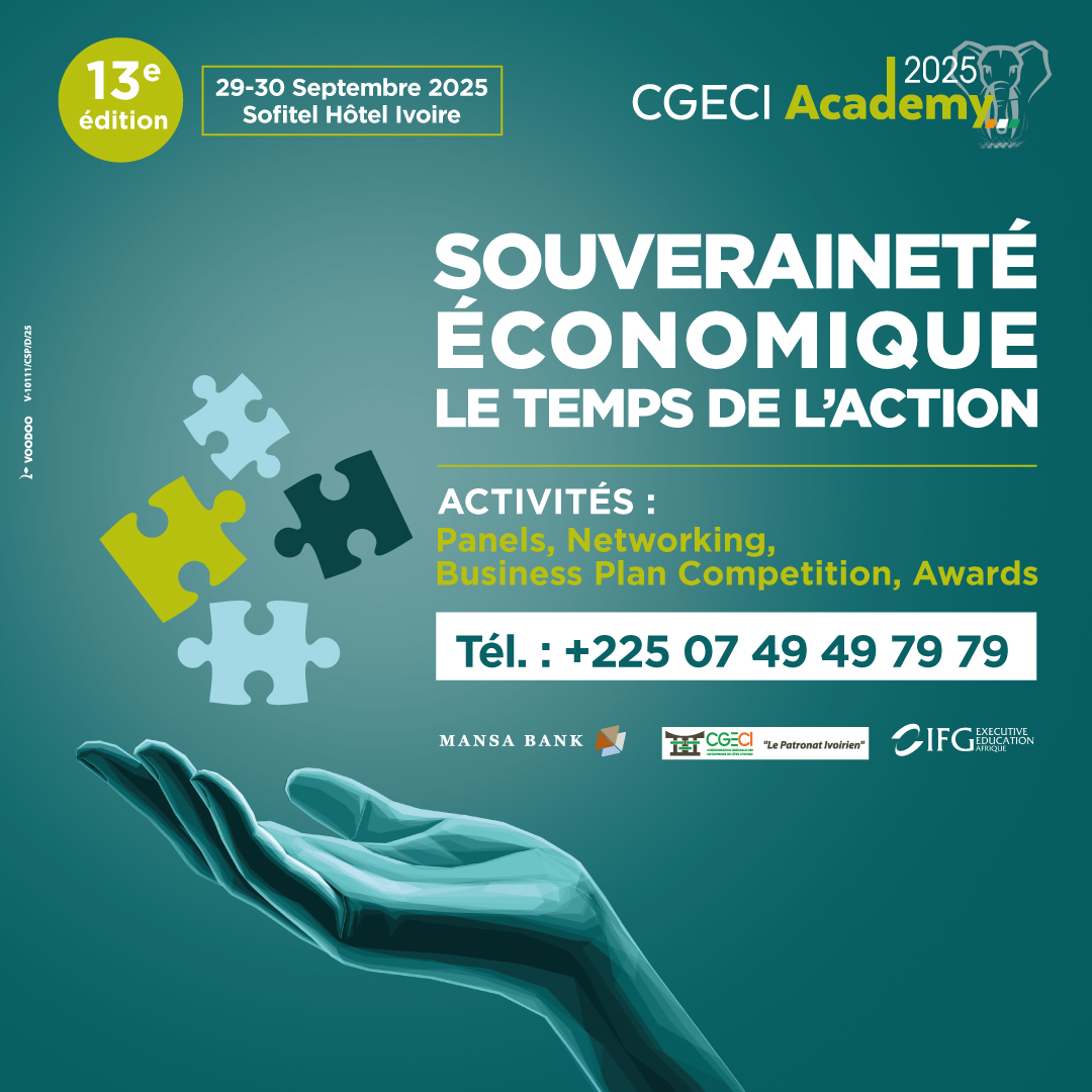 La CGECI ACADEMY revient pour sa 13e édition !
Thème : « Souveraineté économique, le temps de l’action » 🇨🇮

📌 29 &amp; 30 sept. 2025 – Sofitel Hôtel Ivoire
🤝 CEO, décideurs, jeunes entrepreneurs &amp; experts réunis !

Inscrivez-vous : cgeciacademy.org/participer/
#CGEciAcademy2025