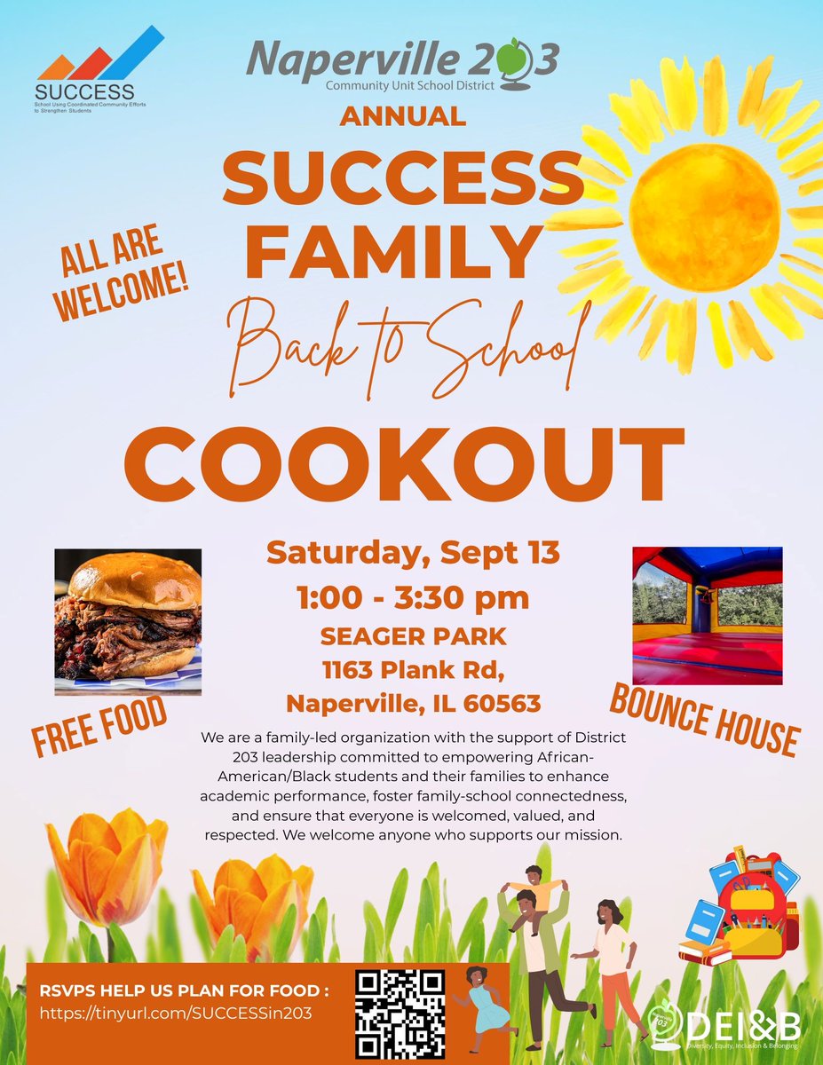 EquityIn203's tweet image. Naperville 203 families are welcome to attend the 2025 SUCCESS Back to School Cookout from 1-3:30 p.m. on Saturday, Sept.13, at Seager Park. This event is FREE and food will be provided. RSVP: tinyurl.com/SUCCESSin203