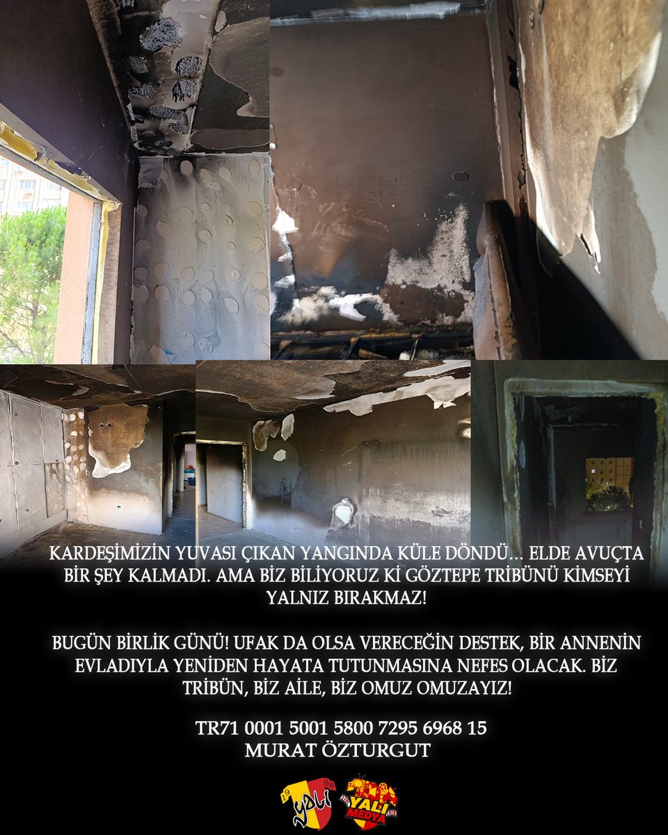Kardeşimizin yuvası çıkan yangında küle döndü… Elde avuçta bir şey kalmadı. Ama biz biliyoruz ki Göztepe tribünü kimseyi yalnız bırakmaz!

Bugün birlik günü! Ufak da olsa vereceğin destek, bir annenin evladıyla yeniden hayata tutunmasına nefes olacak. Biz tribün, biz aile, biz