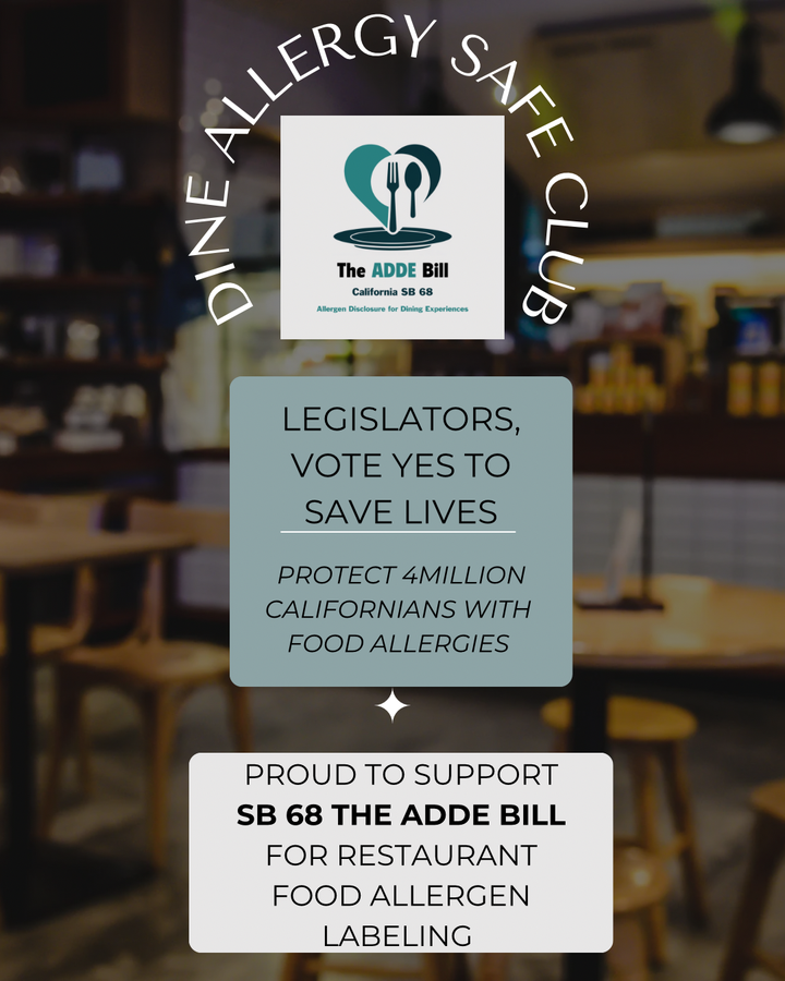 Dine Allergy Safe Club. We support SB68 – The ADDE Bill; which would require restaurants in California to label the #Top9 food allergens on menus. We’re calling on: California Assemblymembers-vote YES on SB 68; Governor Gavin Newsom (@cagovernor)- sign SB 68 into law #SB68ADDE