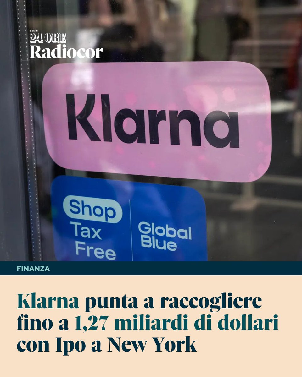 Il Sole 24 ORE Radiocor (@24oreradiocor) on Twitter photo 📊 L'Ipo comprende 34.311.274 azioni ordinarie, di cui 5.555.556 offerte da #Klarna e 28.755.718 vendute dagli azionisti. 🔗 Per saperne di più: tinyurl.com/mr3339yy
#Klarna #finanza #Radiocor 📊 L'Ipo comprende 34.311.274 azioni ordinarie, di cui 5.555.556 offerte da #Klarna e 28.755.718 vendute dagli azionisti. 🔗 Per saperne di più: tinyurl.com/mr3339yy
#Klarna #finanza #Radiocor