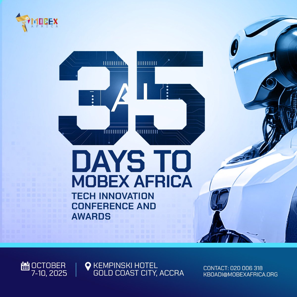 We’re 35 days away from the MOBEX AFRICA TECH INNOVATION CONFERENCE AND AWARDS 2025.
Theme: Resetting Africa’s Digital Identity and Sovereignty.
📅 Oct 7–10 | 📍 Kempinski, Accra
Secure your spot today. Be part of Africa’s digital future.
#MobexAfrica
