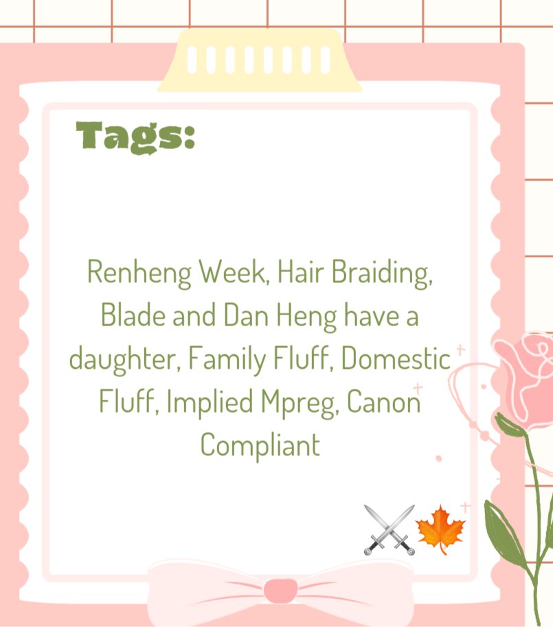 "Little Dragon"

⸝⸝ Blade × Dan Heng | #renheng ⚔️🍁
⸝⸝ Day 7 • Braiding Hair | #renhengweek

🔗 AO3 in replies ⬇️