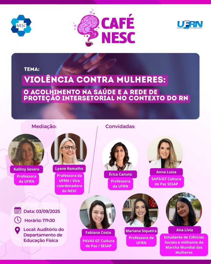 O Núcleo de Estudos em Saúde Coletiva promove nesta quarta-feira (3) o Café NESC, cujo tema será Violência contra Mulheres: o acolhimento na saúde e a rede de proteção intersetorial no contexto do RN.
🔗Mais informações: encurtador.com.br/t4t0d