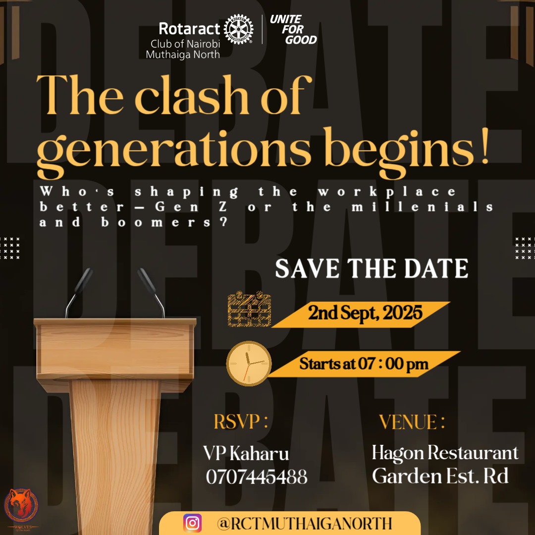 Clash of Generations 🔥 Who’s really shaping the workplace better, the innovators (Gen Z) or the veterans (Millennials &amp; Boomers)? The debate is on💪🏾 Pick your side. #ClashOfGenerations #DebateNight
#RotaractKenya