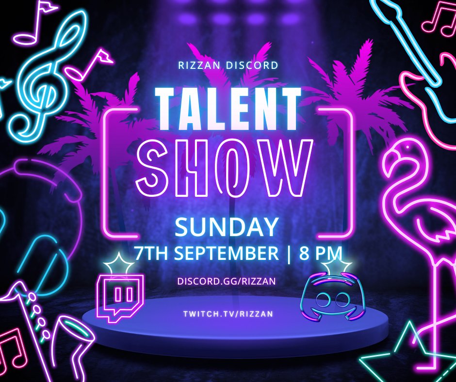 THE RIZZAN DISCORD TALENT SHOW!

Do you have a talent worth showing off and want the chance to win a cash prize?
This Sunday the 7th of September at 8PM I'll be hosting a discord talent show for people to show off their fun and whacky talents...
A camera &amp; mic is required, the