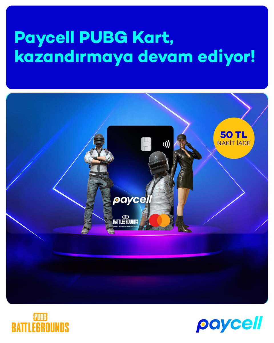 Paycell PUBG Kart ile yapacağın 50 TL ve üzeri tüm harcamalarına anında 50 TL nakit iade!