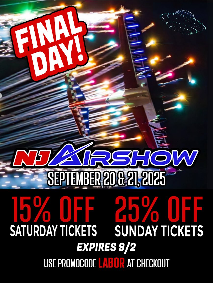 🚨 FINAL DAY! 🚨
Last chance to save on the NJ Airshow — September 20–21, 2025 in West Milford, NJ!

🔥 15% OFF Saturday tickets
🔥 25% OFF Sunday tickets
🎟 Use promo code LABOR at checkout — Expires TONIGHT 9/2!

Don’t wait → NJairshow.com

#NJAirshow #FinalDay