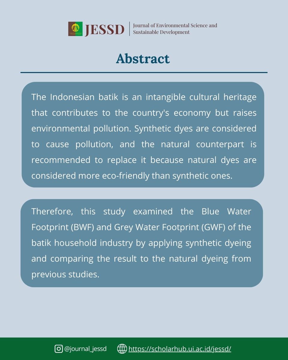 JournalJESSD's tweet image. This study examined the Blue Water Footprint (BWF) and Grey Water Footprint (GWF) of batik household industry by applying synthetic dyeing and comparing the result to the natural dyeing from previous studies.

#JESSD #EnvironmentalScience #SustainableDevelopmentGoal #Research