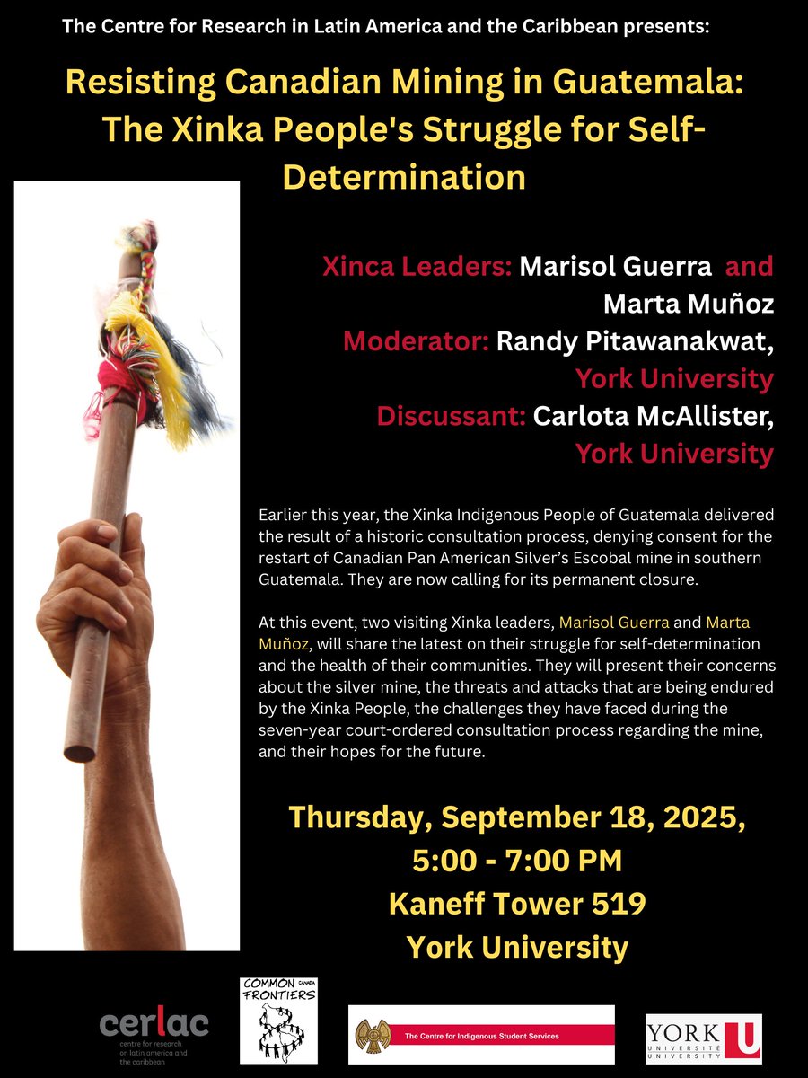 CERLACYorkU's tweet image. CERLAC Presents: Resisting Canadian Mining in Guatemala: The Xinka People's Struggle for Self-Determination with Xinca Leaders: Marisol Guerra and Marta Muñoz. Thursday, September 18, 2025, 5:00pm - 7:00 pm | Kaneff Tower 519 - York University