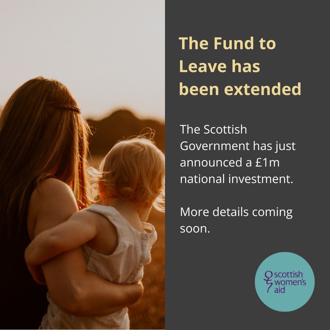 📣 Exciting Announcement

We are delighted to share the news that the Fund to Leave programme is being rolled out nationally.

Women experiencing domestic abuse in Scotland can get help to pay for the essentials they need when leaving a relationship with an abusive partner.