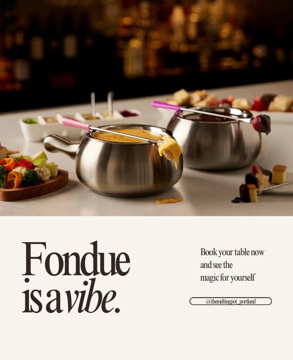 Fondue is a vibe. Cheese, chocolate, repeat.