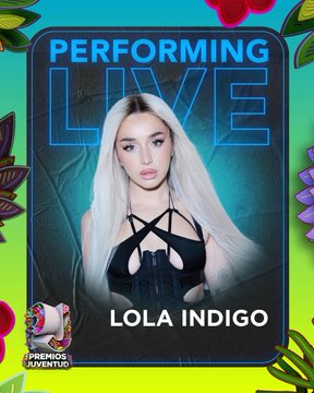 Cartel de Lola Índigo para anunciar su actuación en los Premios Juventud 2025