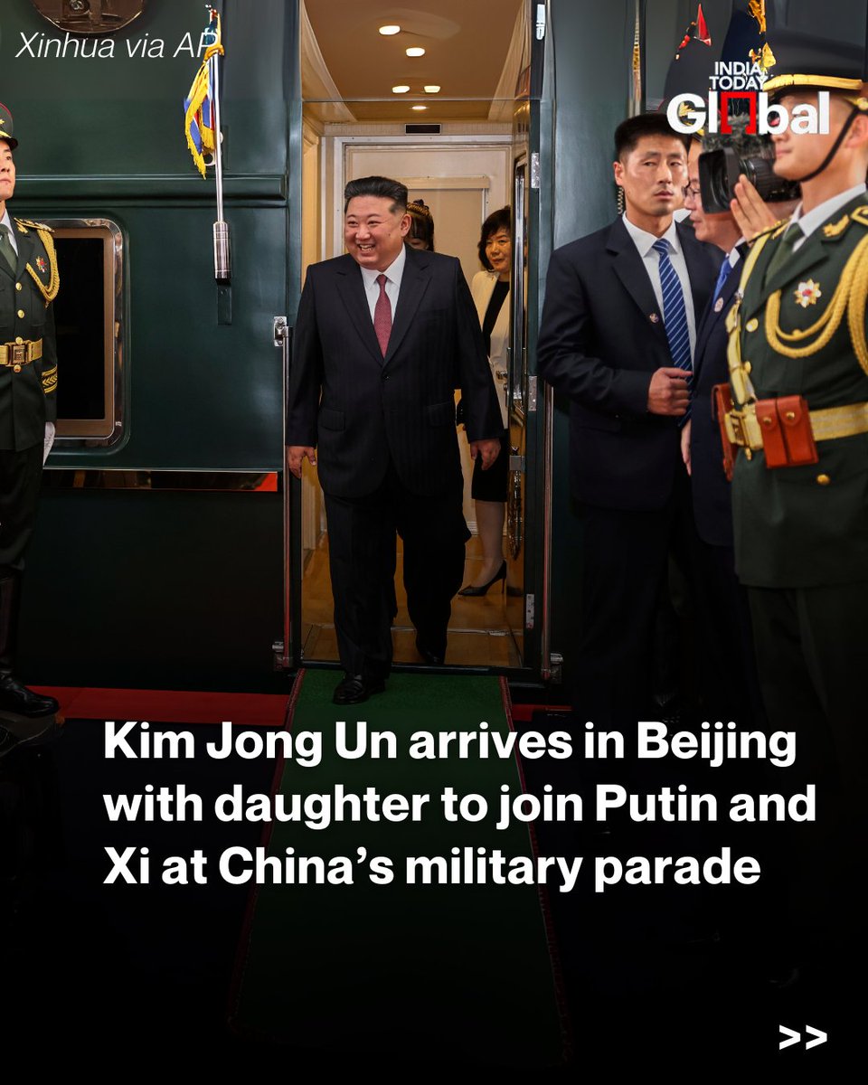 ITGGlobal's tweet photo. Kim Jong Un arrives in Beijing with daughter Kim Ju Ae to join Xi Jinping and Vladimir Putin at China’s military parade, signalling stronger ties amid global tensions.
#KimJongUn #ChinaParade #XiJinping #Putin #NorthKorea #MilitaryShowcase #Geopolitics #IndiaTodayGlobal https://t.co/p1JEehF44r
