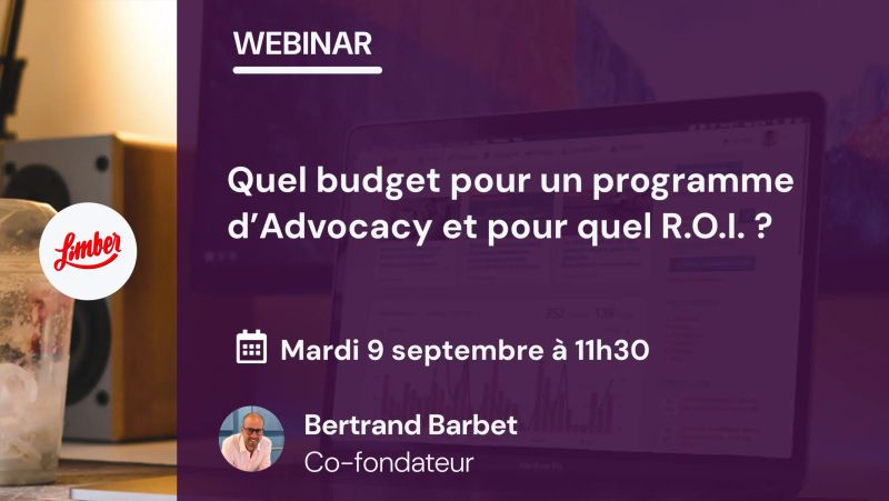 Vous prévoyez d’intégrer un programme d’Employee Advocacy dans votre stratégie marketing 2026 ?

📅 Le 9 septembre à 11h30, participez à notre webinar dédié au budget et au ROI de l’Advocacy :

👉 Pourquoi c’est un levier stratégique incontournable
👉 C... lbr.io/qp2WeB