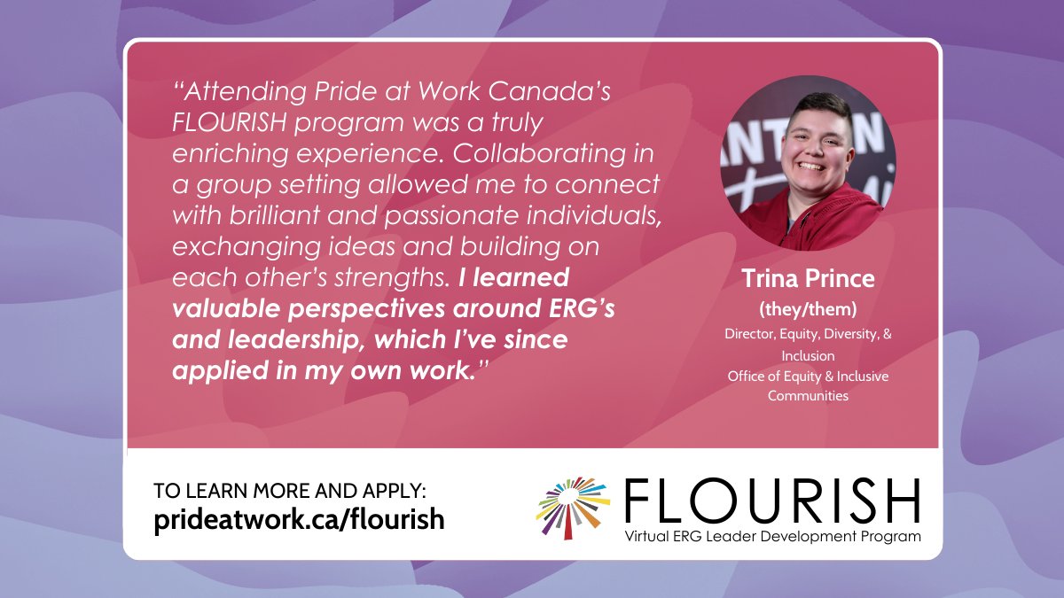 Trina Prince is part of a stellar group of past participants of FLOURISH, our eight-week program focused on developing the skills required for 2SLGBTQIA+ Employee Resource Groups.
Registrations for FLOURISH 2025 are open until September 23, apply today:  ow.ly/U80R50WMnoj