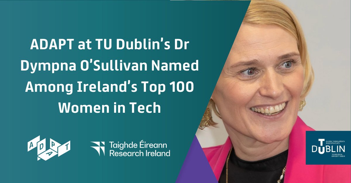 AdaptCentre's tweet photo. Congratulation to Dr Dympna O'Sullivan, Academic Lead at the Digital Futures Research Hub, @WeAreTUDublin and ADAPT academic, who been recognised by @businessposthq as one of Ireland’s Top 100 Women in Tech!
Her work, in collab w/ colleagues at TU Dublin & #NetwellCASALA, focuses on developing assistive technologies for people living with age-related cognitive impairments, including dementia.
Learn more: https://t.co/nxoOKdzdwM
#WomeninTech #dementia #assistivetech
@Researchirel @WomenInResIE @tudublincompsci
