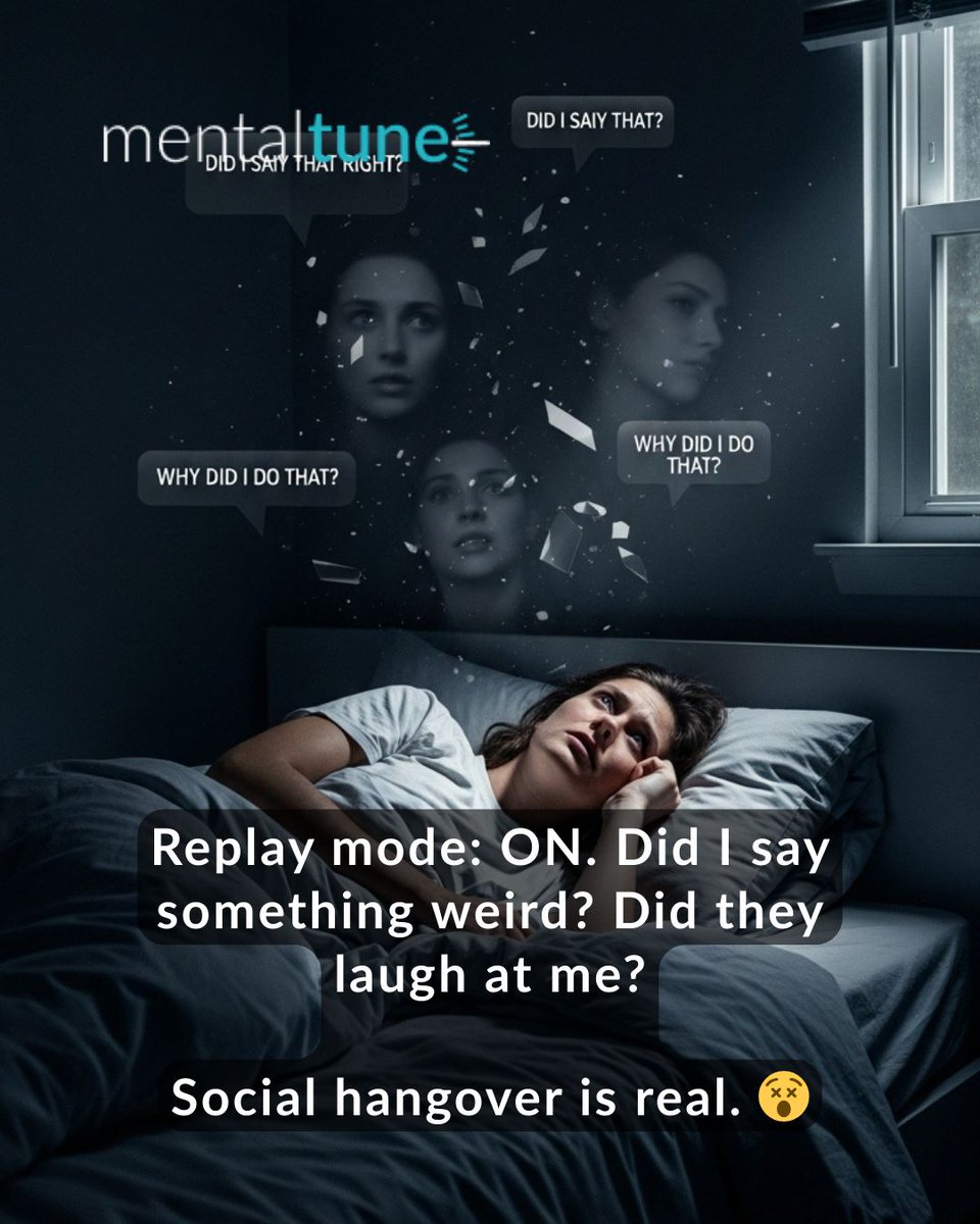 mentaltune's tweet photo. 👉 Lying in bed later, replaying every word.
“Did I sound weird? Did they laugh at me?”
Social hangover is real. 😵 https://t.co/MZsjmtsX7P