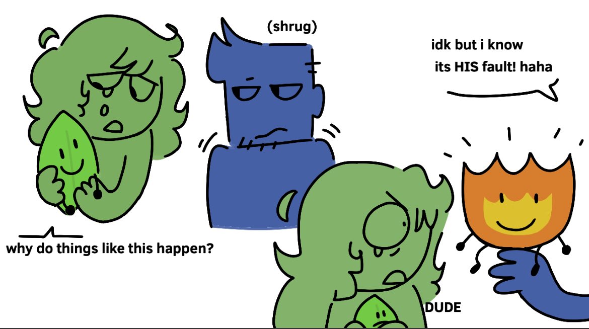 It’s been a bit since I gave you all any art. Here’s a situation that happened a while ago when the fires started to break out, between me and my brother. I don’t think it’s very funny, but i also think he just wanted to make me laugh during it all. Sometimes we all need a laugh.