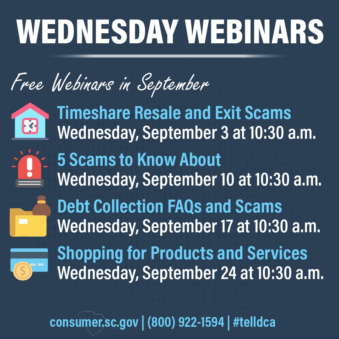 SCDCA's tweet image. The following webinars are scheduled for September.
You can sign up on our Presentations page: consumer.sc.gov/upcoming-prese…

#Webinars #freewebinars #consumerprotection #education #educational #consumertips #scamprevention #scams #cybersecurity