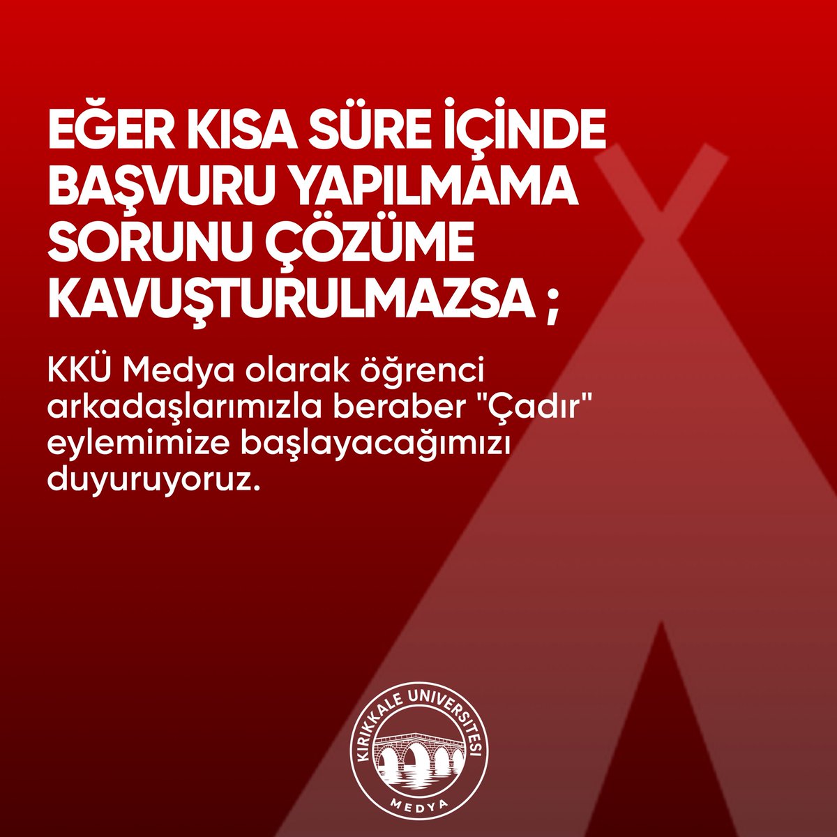 İki hafta var, çadırını al gel deriz. Hemen çözüm.

#ÖğrencininYurduYok