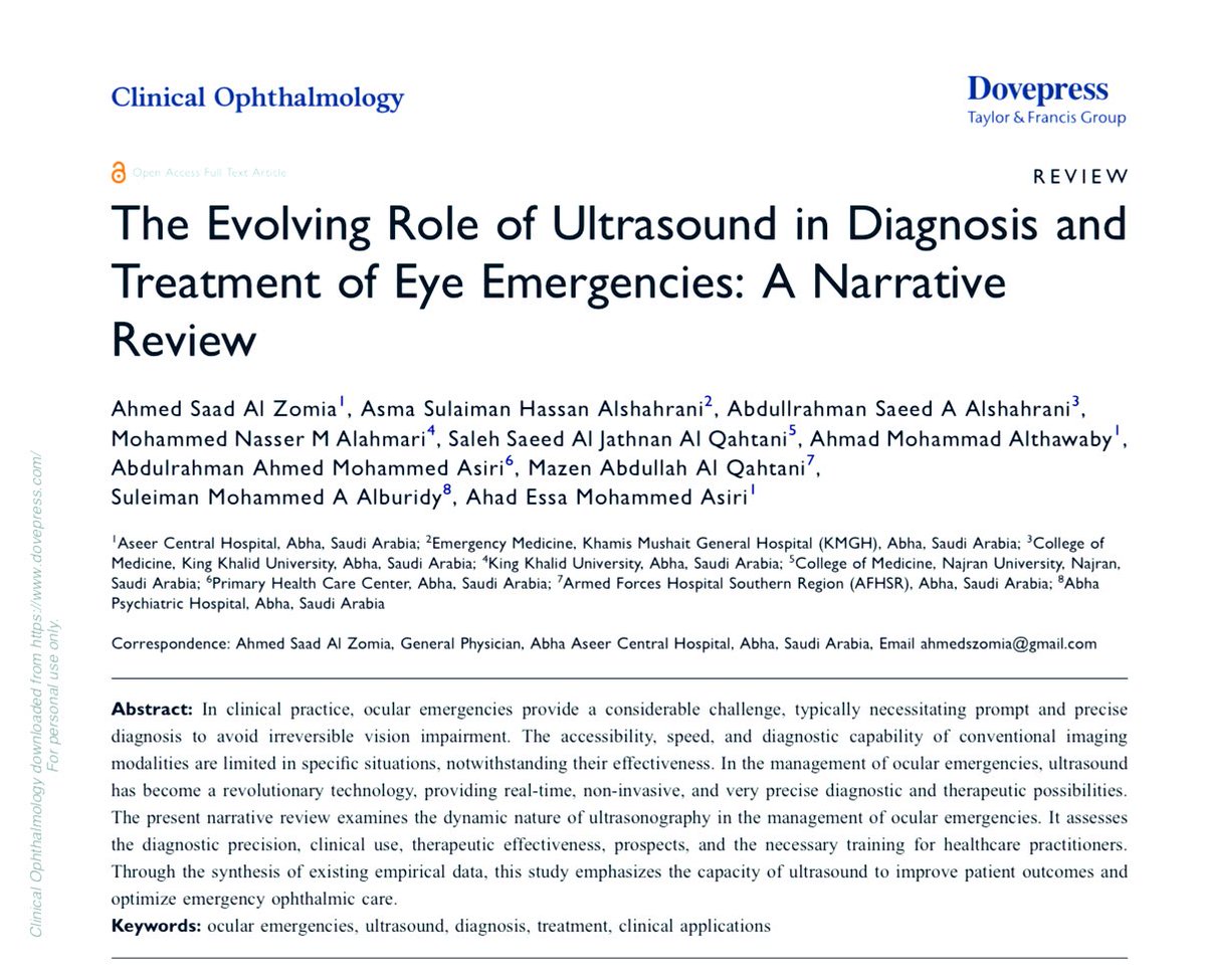 الحمدلله، نُشرت مراجعتنا السردية في مجلة Clinical Ophthalmology ذات تصنيف Q2✨

بعنوان:
“The Evolving Role of Ultrasound in Diagnosis and Treatment of Eye Emergencies”

ورقتنا تطرح كيفية مساعدة POCUS في طب طوارئ العيون عبر:
- تشخيص انفصال الشبكية، نزيف الجسم الزجاجي، والزرق