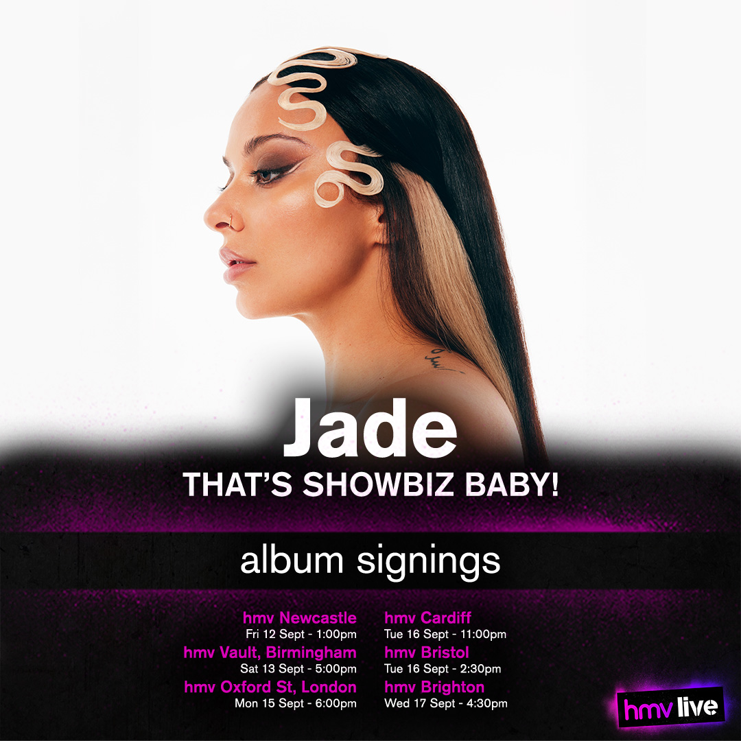 JUST ANNOUNCED!

Jade will be heading to some of our stores to celebrate her new album 'THAT'S SHOWBIZ BABY! ' with some signings. On sale tomorrow (03/09) at 11am. 

Head over to the link below for more details! 
ow.ly/Tir750WPGTf

#Jade #hmvlive