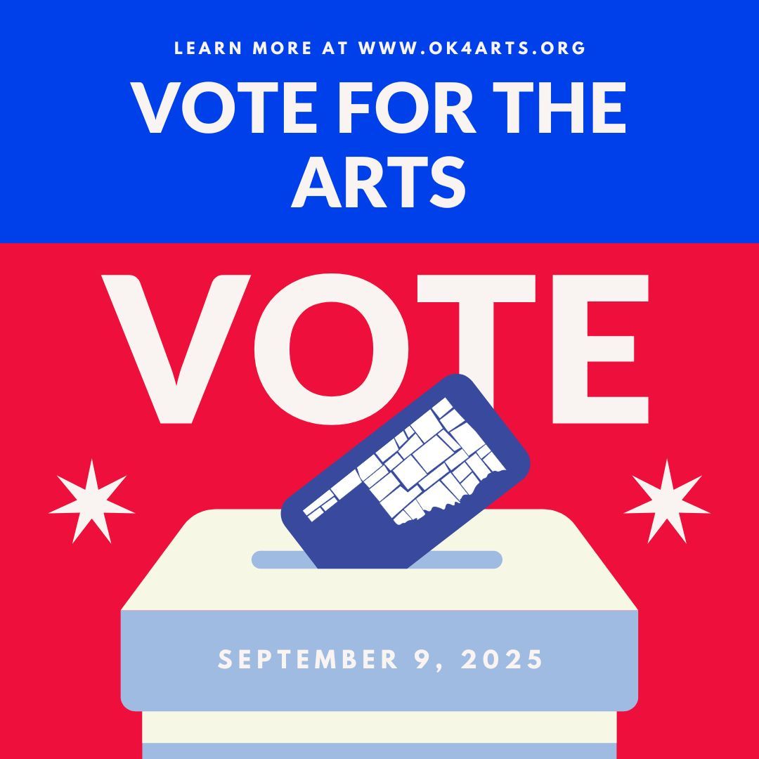 Oklahoma’s arts scene depends on voters like YOU! Mark your calendars for the upcoming election date 🎨

Election Date: 9/9 
Election Type: Special Elections, Propositions Only 
Early Voting Dates: 9/4 &amp; 9/5 

For more details, visit the Oklahoma State Election Board's website.