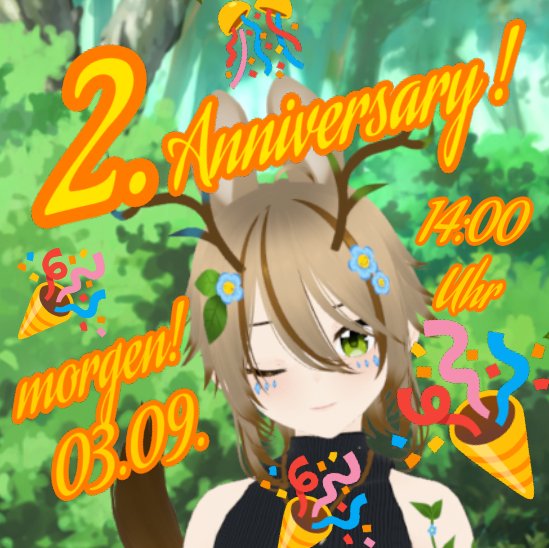 Was macht man, wenn man morgen sein zweites Anniversary hat, aber null Zeit zum Vorbereiten?
Richtig. Man scheißt ein hässliches Bild zusammen und hofft, dass trotzdem Leute kommen xD