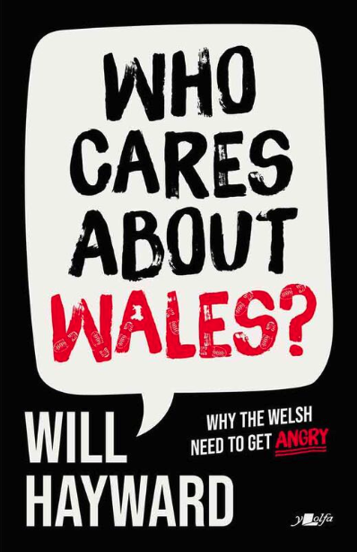 WillHayCardiff's tweet photo. Holy crap this is exciting - my latest book now has a cover and in available for preorder!

Who Cares about Wales? breaks down how Cymru has been let down by successive governments both in London and Cardiff.

But it also shows how the very system itself is setup for Wales to fail. 

You can order your copy in advance from the wonderful publisher @YLolfa using the link below. 

It is also available on Amazon but who wants to give them money?

https://t.co/Hkum10i8W4