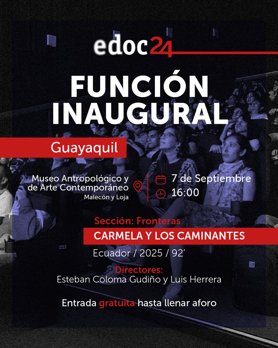 ¡El #24EDOC llega a Guayaquil!

Acompáñanos en la proyección inaugural con Carmela y los caminantes, de Esteban Coloma
y Luis Herrera.

Fecha: Domingo 7 de septiembre
Lugar: Museo Antropológico y de Arte Contemporáneo
(Malecón y Loja)
Hora: 16:00

Entrada libre hasta llenar aforo
