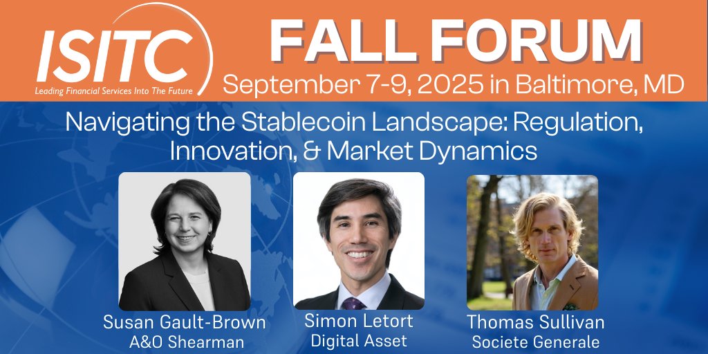 Don’t miss this #ISITCFallForum panel: Navigating the Stablecoin Landscape

Top experts break down the GENIUS Act, stablecoin regulation, and what it means for ops, risk, and digital innovation in finance.

Register now: isitc.org/events/2025/fa…
#Stablecoins #DigitalAssets