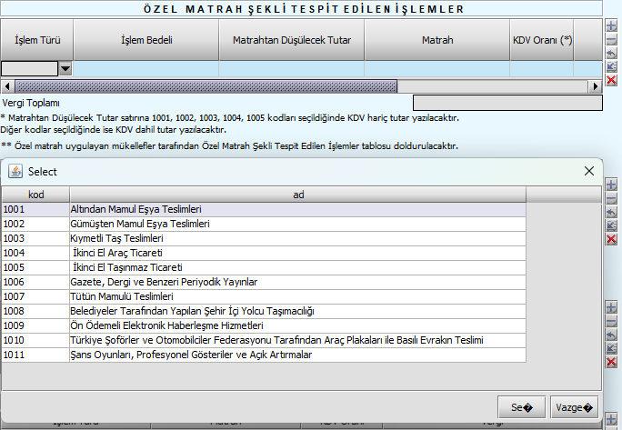 BDP KDV1 beyannamesinde 01.09.2025 tarihinde güncelleme yapılmıştır 
Özel matrah uygulayan mükellefler, 
Özel Matrah Şekli Tespit Edilen İşlemler tablosu doldurulacaktır.
Buna göre 1001 ila 1005 kodları seçildiğinde KDV hariç tutar, diğer kodlar için KDV dahil tutar yazılacaktır.