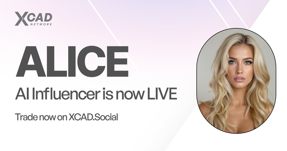 🚨 Alice is LIVE on XCAD Social 🚨

Her token is now available to buy &amp; trade. 🔥

Tomorrow marks the start of Alice’s growth journey.

Meanwhile, expect to see ongoing changes and improvements across XCAD Social in the coming days.