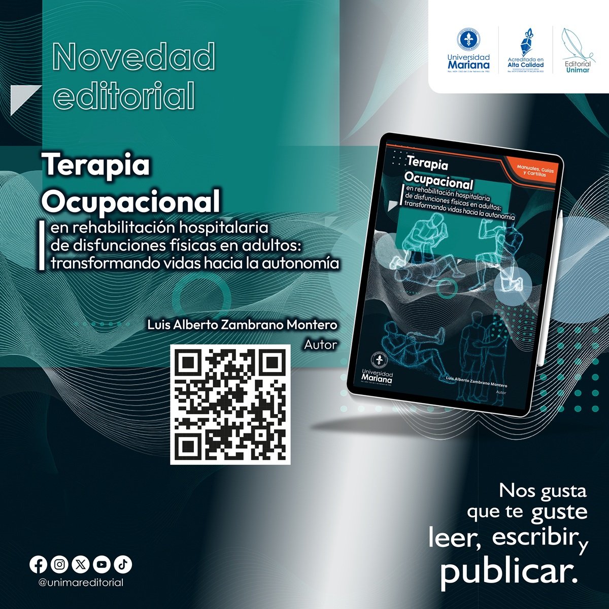 ✨Nueva publicación✨
La Editorial Unimar presenta: “Terapia Ocupacional en rehabilitación hospitalaria de disfunciones físicas en adultos” 📖 de Luis A. Zambrano Montero.
Un recurso esencial para promover autonomía y calidad de vida. 💪🧑‍⚕️

#TerapiaOcupacional #Salud