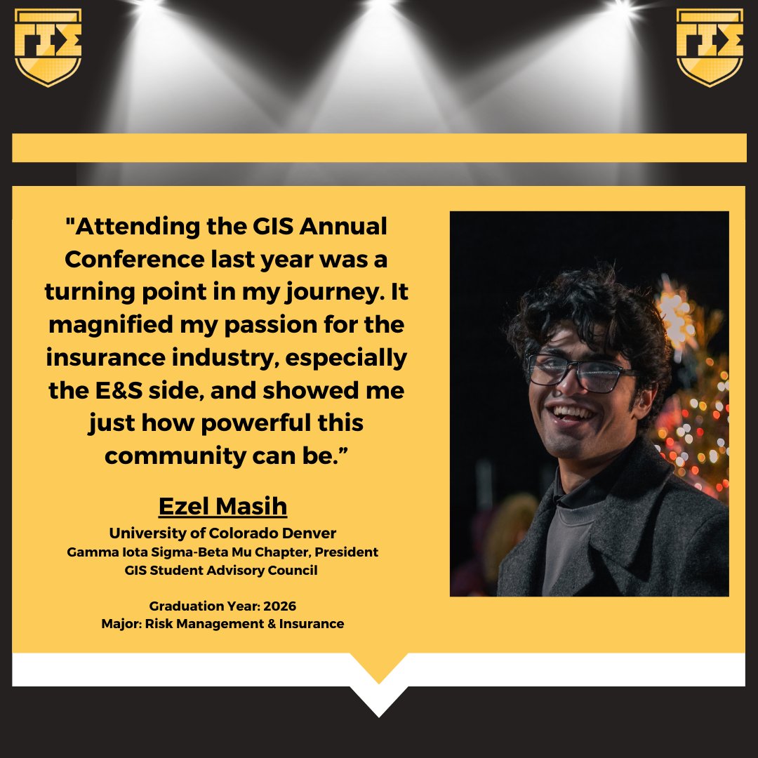 Meet Ezel Masih, President of the Gamma Iota Sigma Beta Mu Chapter and proud member of the GIS Student Advisory Council. Ezel has already gained valuable experience through internships with Acrisure Re/Wholesure, Argo Group, and the Surplus Line Association of California.