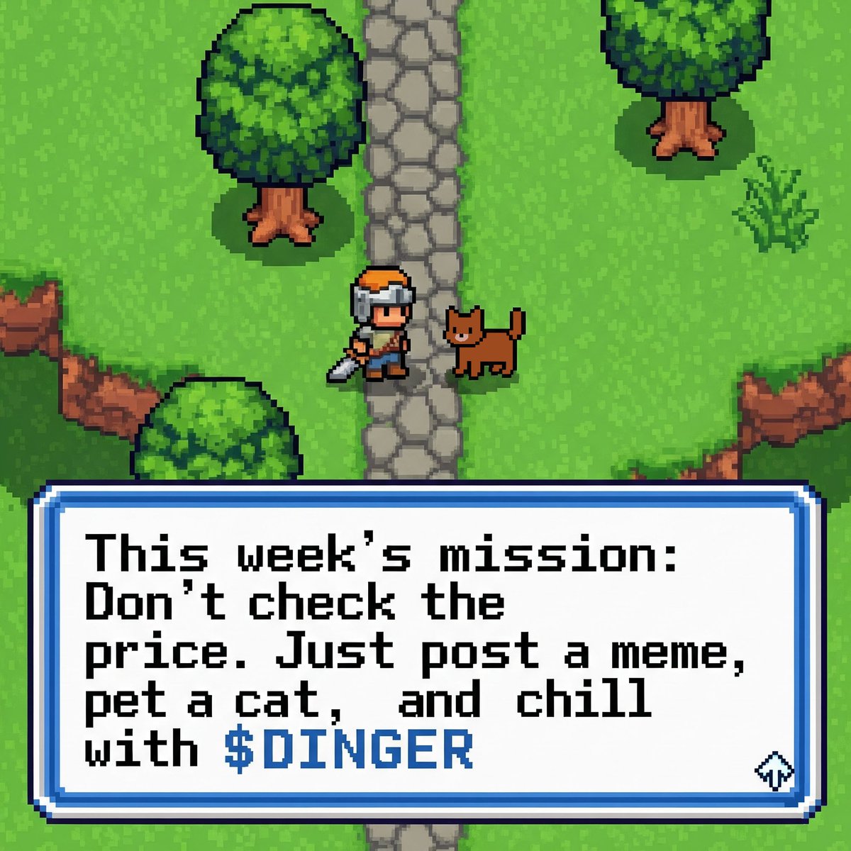 This week’s mission: Don’t check the price. Just post a meme, pet a cat, and chill with $DINGER
