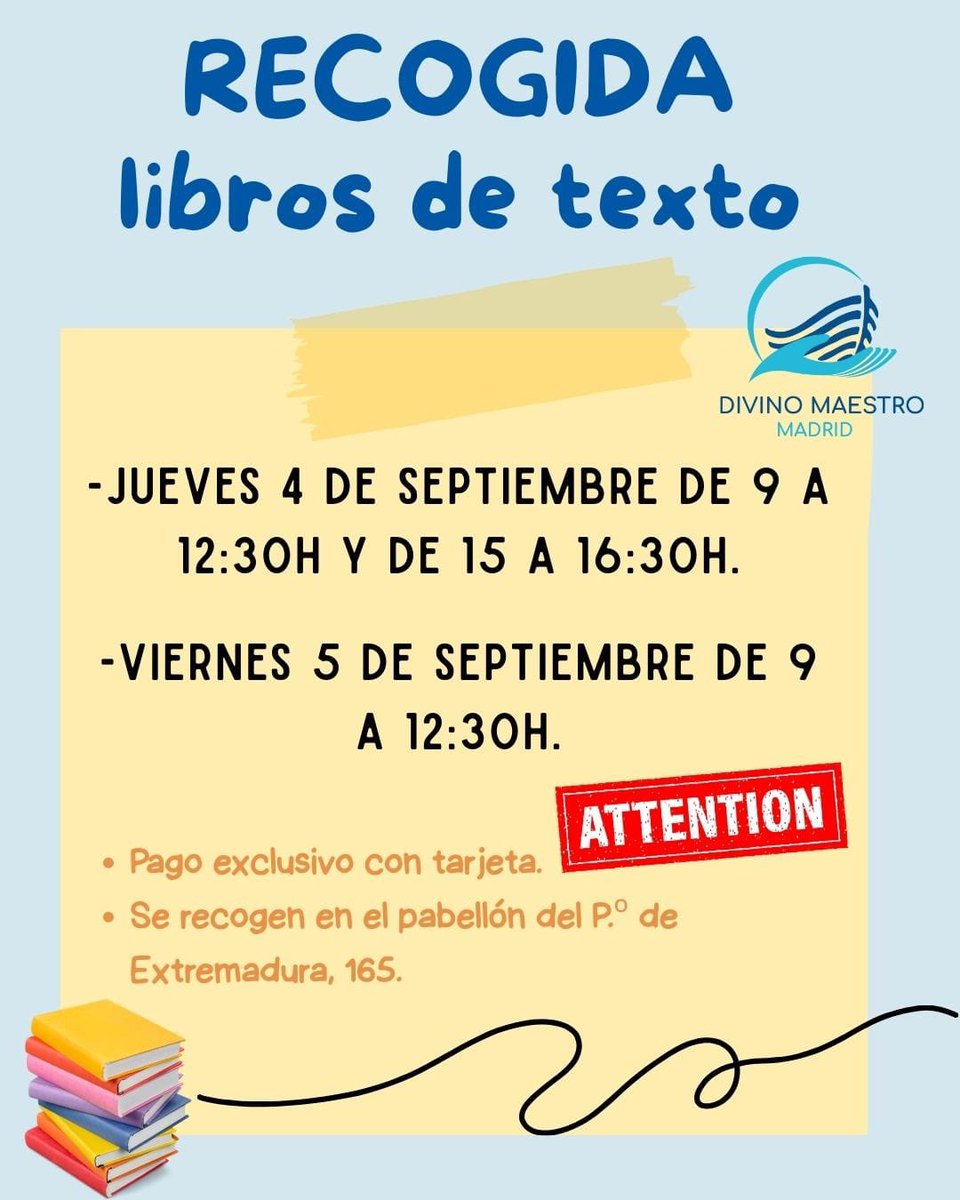 divinomaestroma's tweet image. Los lotes de libros de infantil y primaria reservados en el colegio se recogerán el jueves 4 y el viernes 5 de septiembre en el Paseo de Extremadura 165 en el horario que aparece en la imagen. #DivinoMaestroMadrid #NuevoCurso #librosdetexto #NosAcompañamos