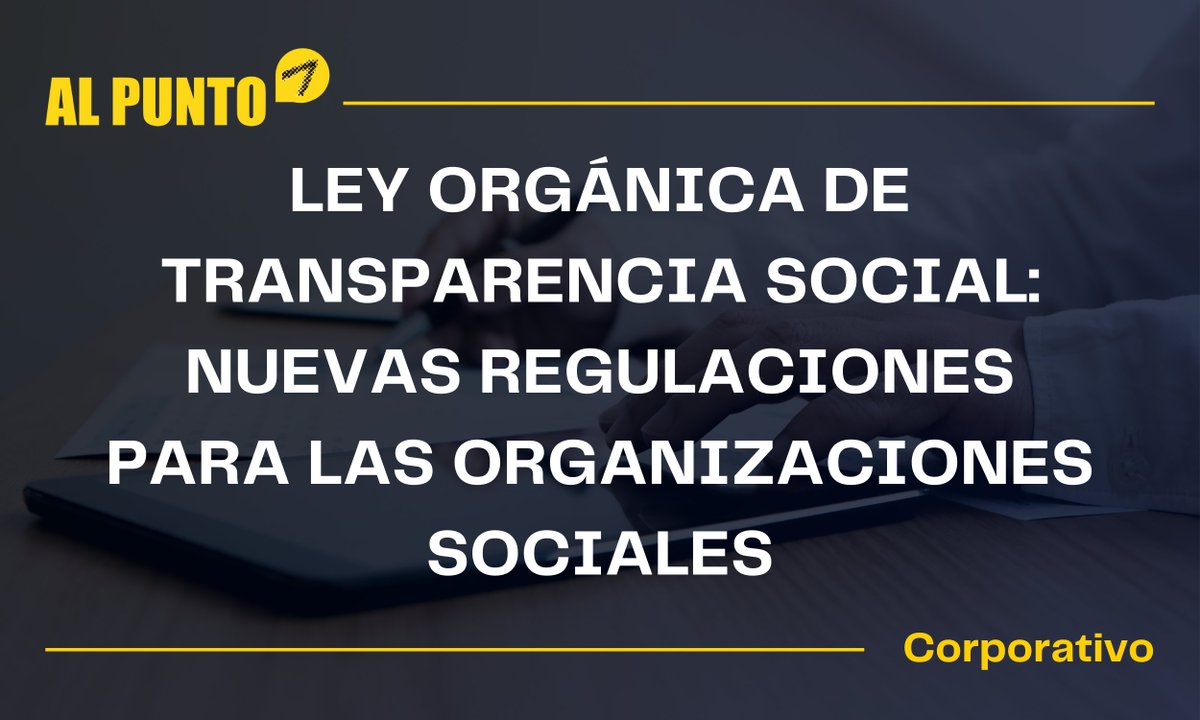 📢Ya está en vigencia la nueva Ley Orgánica de Transparencia Social (LOTS). Conoce los requisitos, obligaciones y procesos de registro que deben cumplir las Organizaciones Sociales.

Lee el boletín completo en nuestra página web: tzvs.ec/tlfv