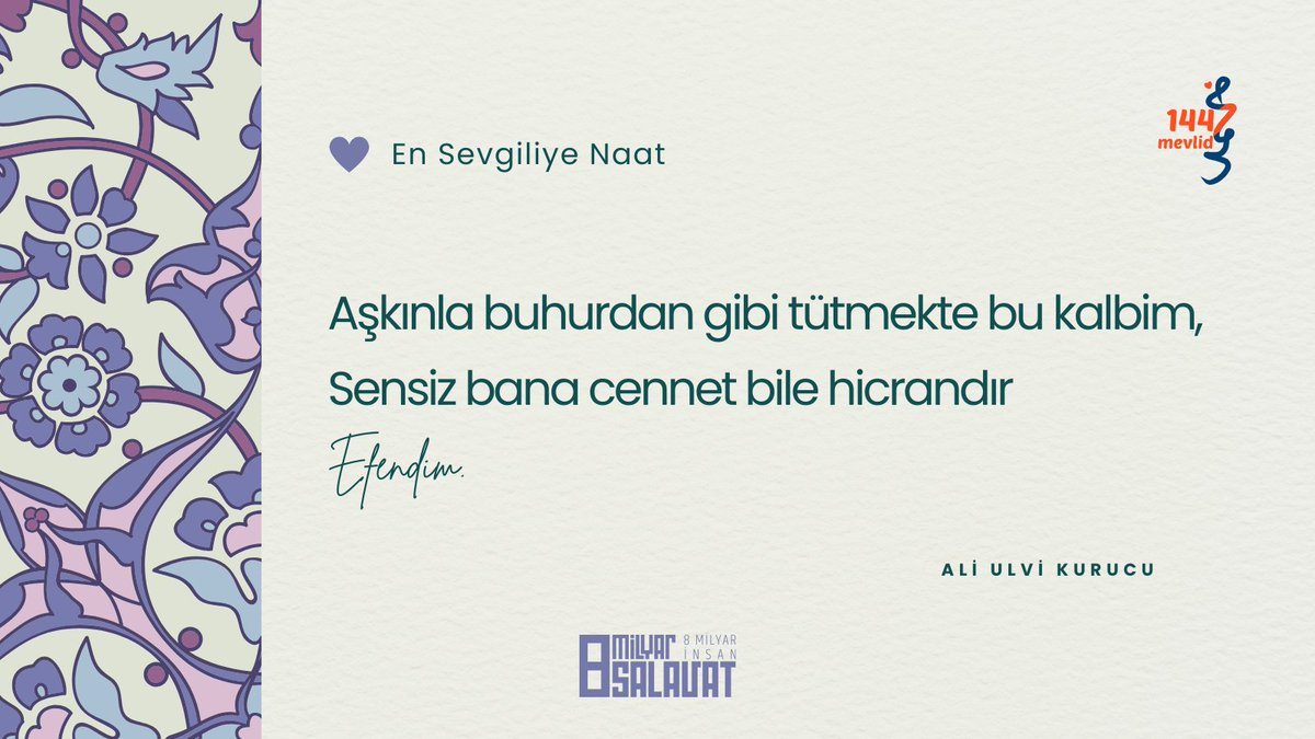 Aşkınla buhurdan gibi tütmekte bu kalbim,
Sensiz bana cennet bile hicrandır Efendim.
#Mevlid1447