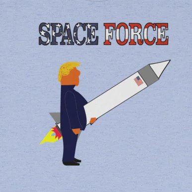 VeryCleverTees's tweet image. This is the big announcement?  #trumpdead  #trumpannouncementtoday #SpaceForce