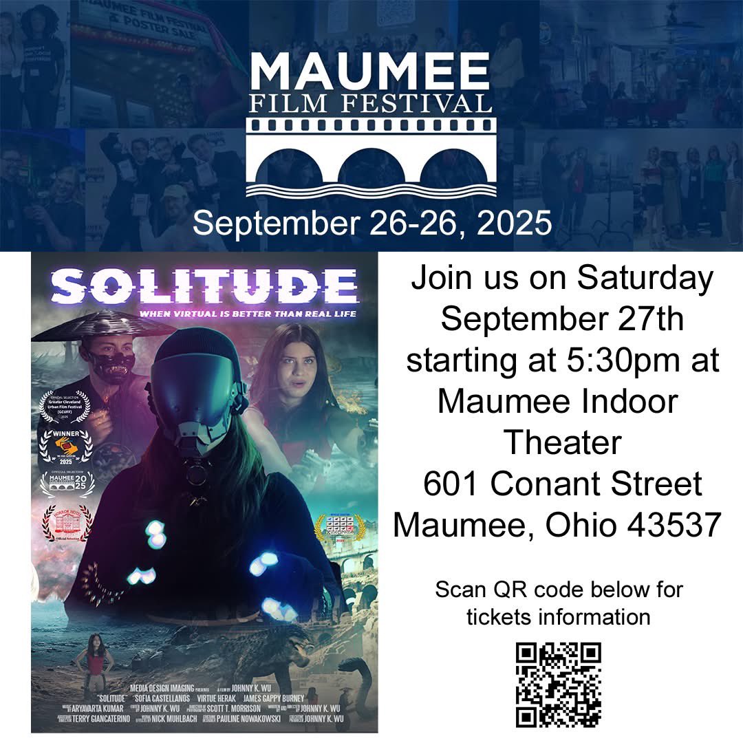 Experience the bold storytelling of Solitude—our acclaimed short film—at the Maumee Film Festival!

Join  on Saturday, September 27th at 5:30pm at the Maumee Indoor Theater, 601 Conant Street, Maumee, Ohio!

#solitude #short #film #scifi #horror #thriller #maume #festival