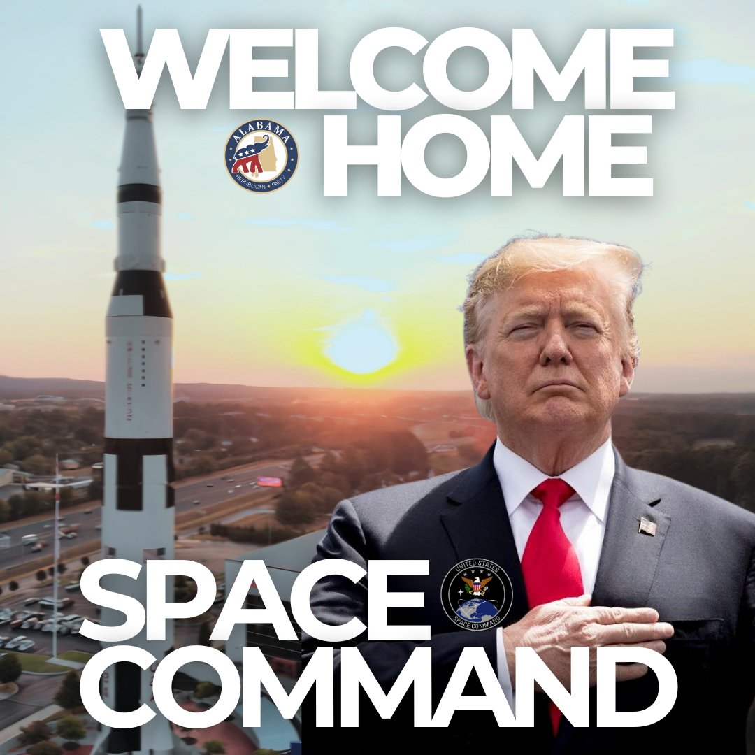 ALGOP's tweet image. 🚨 BREAKING: President @realDonaldTrump  announces @US_SpaceCom is headed to Huntsville! 🚀 ALGOP @ChairmanWahl: “A tremendous victory for Alabama &amp;amp; our military. Redstone was always the right choice.” 🇺🇸 #SpaceCommand #RocketCity #TrumpCountry #MAGA