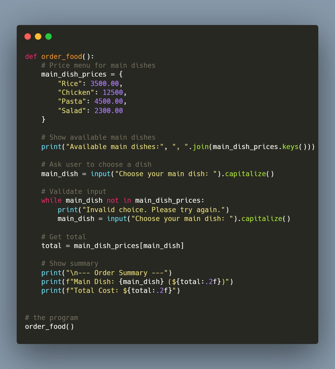 AzunnaIrene's tweet image. Day26 of #100DaysOfCode
☑️ A basic food ordering system
#pythonprogramming 
#pythonZeroToHeroMentorship
#100daysofconsistency