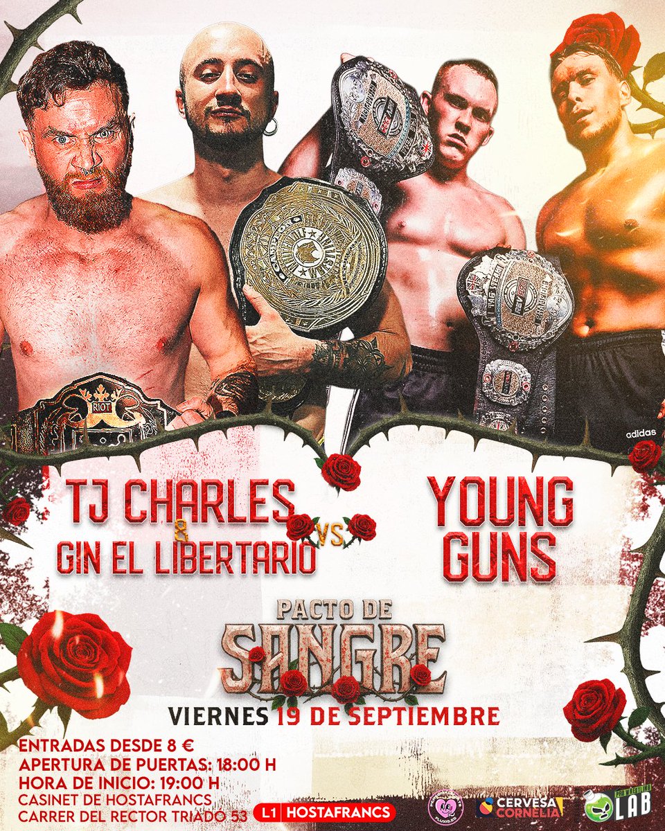 🩸 RIOT: PACTO DE SANGRE 🌹

🎟️ ¡ENTRADAS! Entradium.com/events/riot-wr…

🇮🇪✊🏼 TJ CHARLES &amp; GIN ‘EL LIBERTARIO’ 🆚 YOUNG GUNS 🔫🇬🇧

📆 VIERNES 19 de Septiembre de 2025
🚪 Apertura de puertas 18:00
🤼 Inicio de show 19:00
📍 Casinet d’Hostafrancs (C/ del Rector Triadó, 53)
