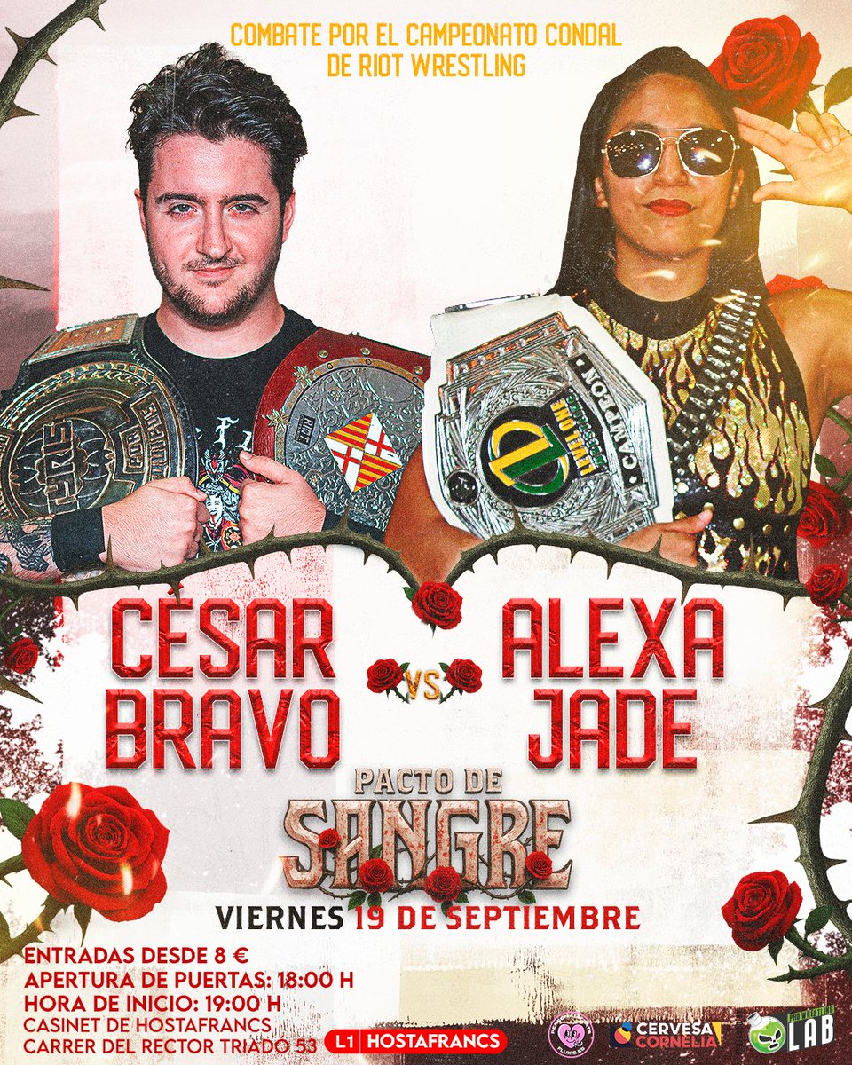 🩸 RIOT: PACTO DE SANGRE 🌹

🎟️ ¡ENTRADAS! Entradium.com/events/riot-wr…

🤑 CÉSAR BRAVO (c) 🆚 ALEXA JADE 🫡

🏆 Combate por el Campeonato Condal 🏆

📆 VIERNES 19 de Septiembre de 2025
🚪 Apertura de puertas 18:00
🤼 Inicio de show 19:00
📍 Casinet d’Hostafrancs (C/ del Rector