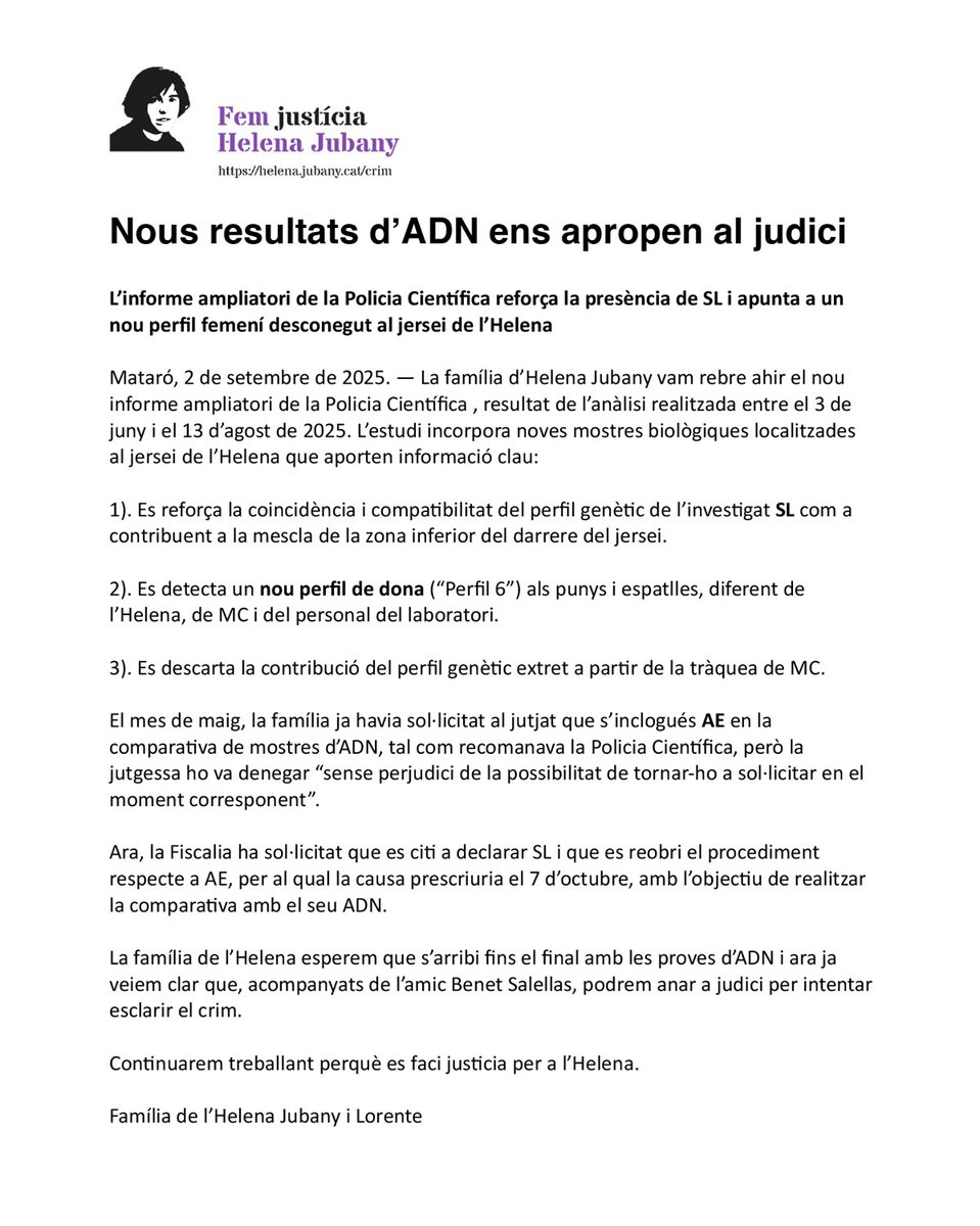 Nous resultats d'ADN ens apropen al judici
El nou informe de la Policia Científica 
1) Confirma la presència d'ADN de Santi
2). Troba un nou perfil femení desconegut al jersei de l'Helena
3). Descarta  contribució del perfil de la tràquea de la Muntsa
Continuem, Helena Jubany